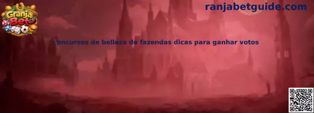Concursos de belleza de fazendas y consejos para ganar votos