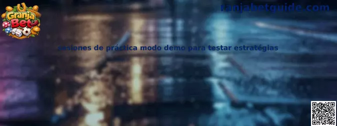 Sesiones de práctica modo demo para testar estrategias