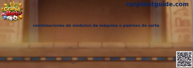 Combinaciones de símbolos de máquina y patrones de suerte