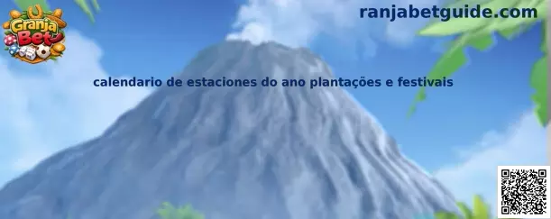 Calendario de estaciones, plantaciones y festivales de Stardew Valley