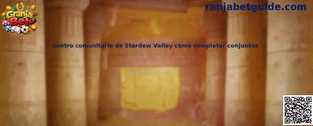 Centro comunitario de Stardew Valley como completar conjuntos