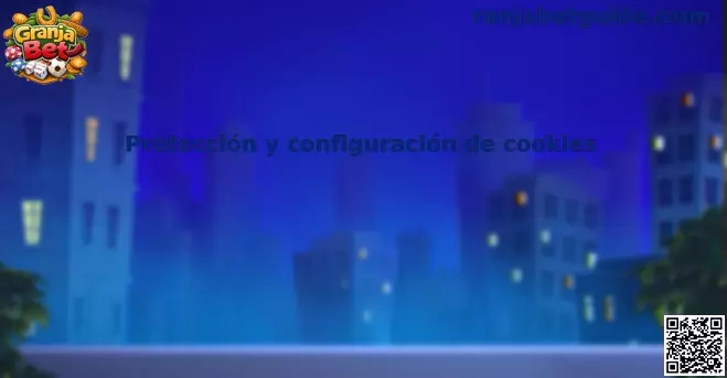 Configuración y protección de cookies en Granja Bet México