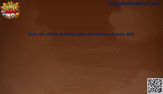 Guía de Inicio Rápido para Iniciantes Granja Bet