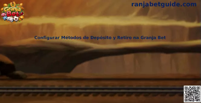 Configuración de métodos de depósito y retiro en Granja Bet